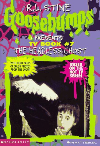 9780590939546: The Headless Ghost (GOOSEBUMPS PRESENTS: TV BOOK)