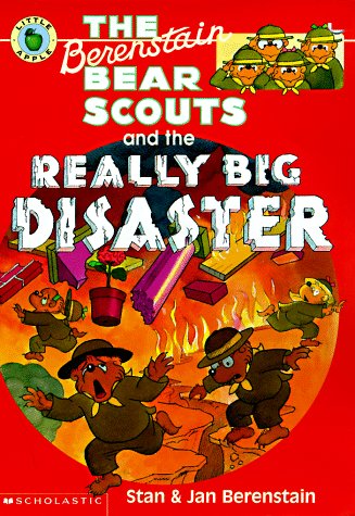 Stock image for Berenstain Bear Scouts and the Really Big Disaster (Berenstain Bear Scouts) for sale by Gulf Coast Books