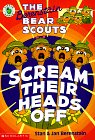 Stock image for The Berenstain Bear Scouts Scream Their Heads Off for sale by Better World Books