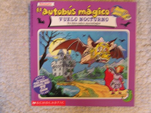 El autobus magico vuelo nocturno: Un libro sobre murcielagos (Spanish Edition) (9780590945196) by Krulik, Nancy E.