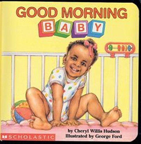 Stock image for Good Morning, Baby (What-A-Baby Series) for sale by SecondSale