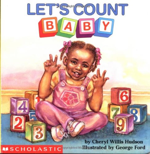 9780590949224: Let's Count, Baby (revised) (What-A-Baby Series)