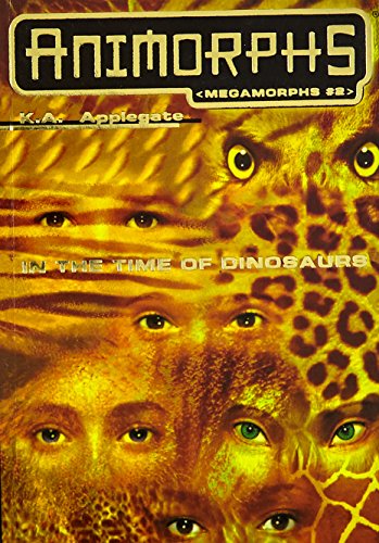 Stock image for In the Time of Dinosaurs (Animorphs Megamorphs, 2) for sale by Gulf Coast Books