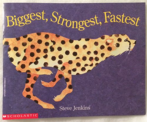 Stock image for Biggest, Strongest, Fastest for sale by Better World Books