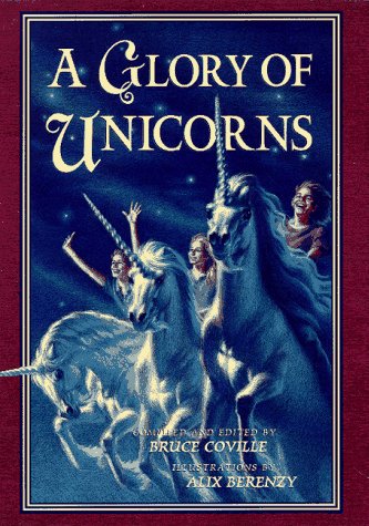 Beispielbild fr A Glory of Unicorns zum Verkauf von Better World Books: West