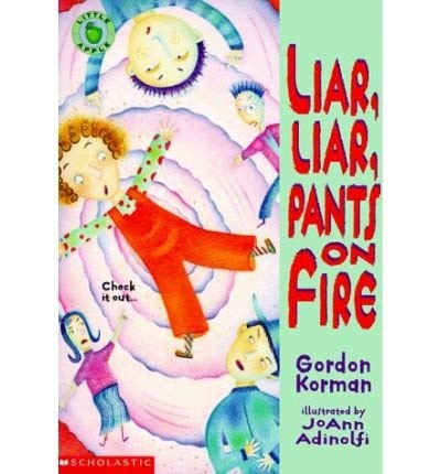 Stock image for Liar, Liar, Pants on Fire for sale by HPB Inc.