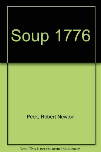 Beispielbild fr Soup 1776 zum Verkauf von Once Upon A Time Books