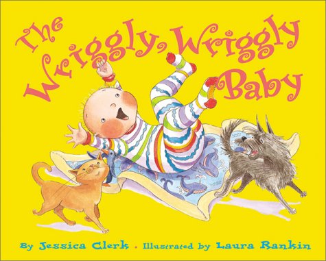 Imagen de archivo de Wriggly, Wriggly Baby a la venta por Front Cover Books