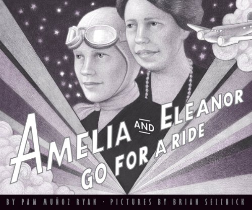 Amelia and Eleanor Go For A Ride, Based on a True Story