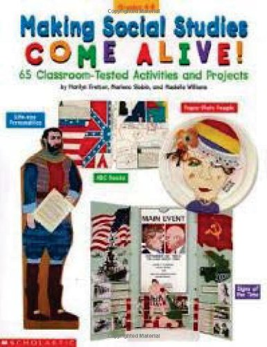 Stock image for Making Social Studies Come Alive : 65 Classroom-Tested Activities and Projects for sale by Better World Books