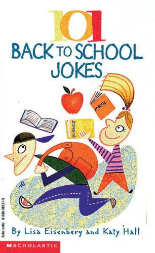 101 Back To School Jokes (rev) (9780590965378) by Eisenberg, Lisa; McMullen, Kate
