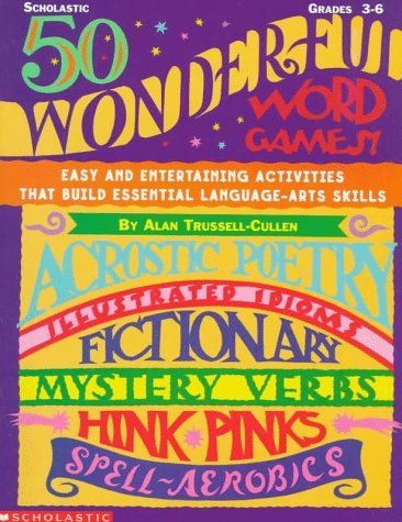 Imagen de archivo de 50 Wonderful Word Games (Grades 3-6) a la venta por SecondSale