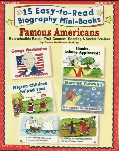 9780590967181: 15 Easy-to-Read Biography Mini-Books: Famous Americans (Grades K-2)