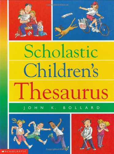 Stock image for Scholastic Children's Thesaurus for sale by Better World Books: West