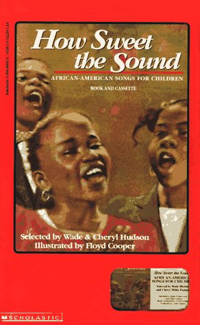 9780590969116: How Sweet the Sound: African-American Songs for Children