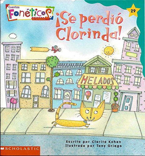 Stock image for Se Perdio Clorinda - Cuentos Foneticos de Scholastic #29 for sale by Decluttr