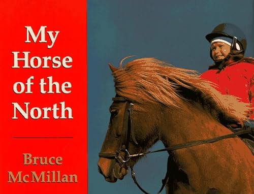 Beispielbild fr My Horse of the North zum Verkauf von Better World Books