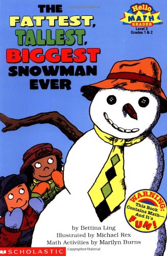 Stock image for The Fattest, Tallest, Biggest Snowman Ever (Hello Math Reader! Level 3, Grades 1 & 2) for sale by SecondSale