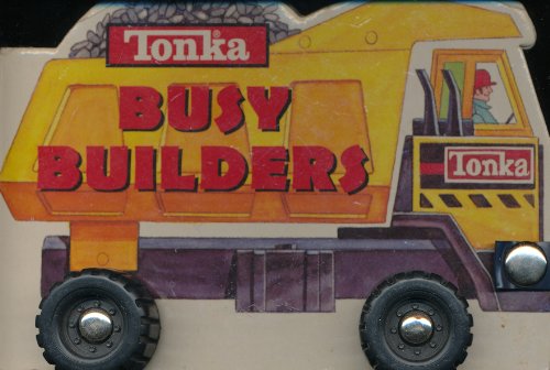 9780590973038: Tonka Busy Builders (Tonka Wheel Books)