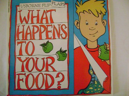 Stock image for What Happens to Your Food? (Usborne Flip Flaps) for sale by SecondSale