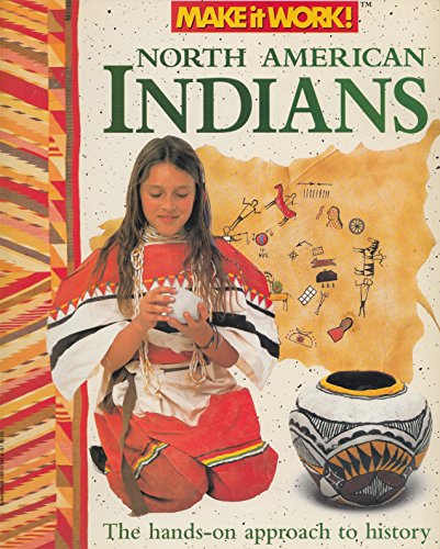 Imagen de archivo de Make It Work North American Indians a la venta por Better World Books