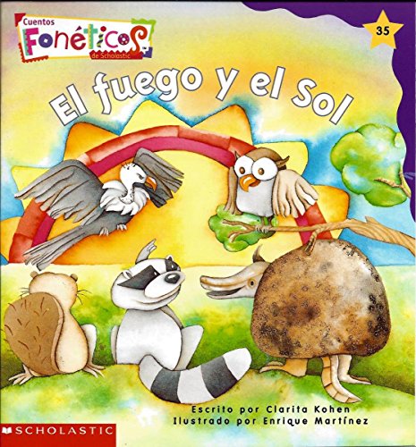 Stock image for El Fuego y El Sol - Cuentos Foneticos de Scholastic #35 for sale by Goodwill of Colorado