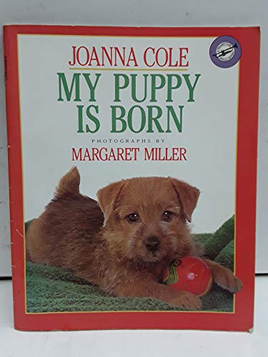 Stock image for My Puppy Is Born, Revised and Expanded Edition (A Trumpet Club Special Edition) for sale by Better World Books: West
