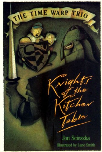 Beispielbild fr Knights of the Kitchen Table: The Time Warp Trio zum Verkauf von Better World Books