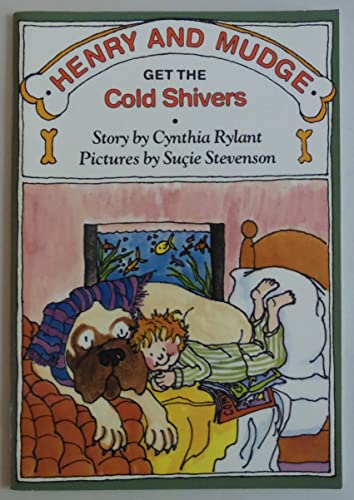 9780590982351: Henry and Mudge Get the Cold Shivers: The Seventh Book of Their Adventures