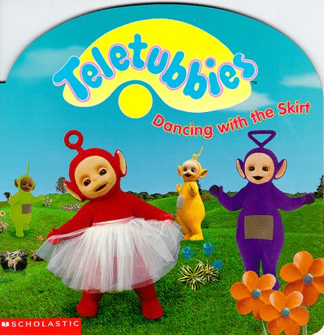 Stock image for Dancing With the Skirt (Teletubbies) for sale by Wonder Book