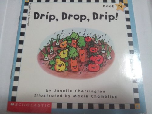 Stock image for Drip, Drop, Drip! (Scholastic Phonics Readers, Book 24) for sale by Better World Books