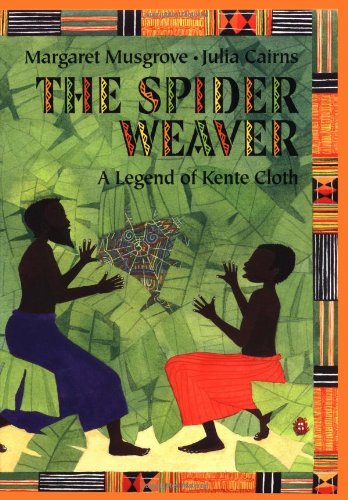 Stock image for The Spider Weaver: A Legend of Kente Cloth for sale by ThriftBooks-Atlanta