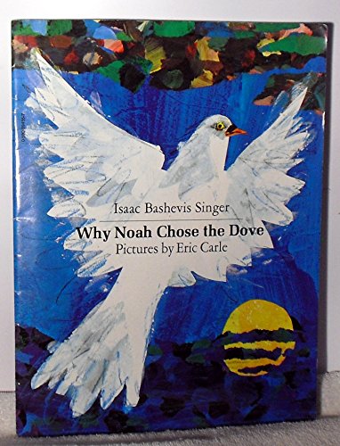 

Why Noah chose the dove [first edition]