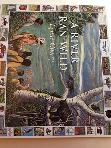 Imagen de archivo de A River Ran Wild - the Nashua River Valley 1400-1990 -an Environmental History a la venta por Better World Books