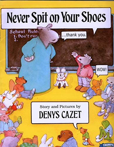Never spit on your shoes (9780590996907) by Cazet, Denys