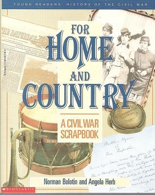 Beispielbild fr For Home and Country: A Civil War Scrapbook zum Verkauf von Half Price Books Inc.