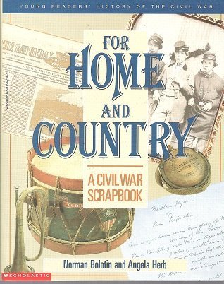 Imagen de archivo de For Home and Country: A Civil War Scrapbook a la venta por Half Price Books Inc.
