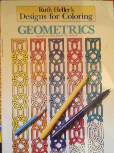 Stock image for Ruth Heller's Designs for Coloring: Geometrics for sale by Better World Books