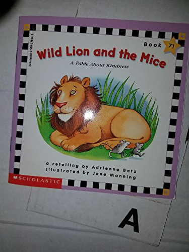 Beispielbild fr Wild lion and the mice: A fable about kindness (Scholastic phonics readers) zum Verkauf von Wonder Book
