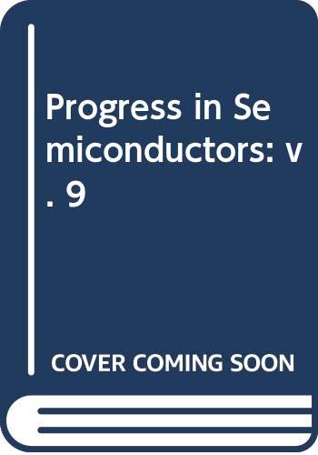 9780592027487: Progress in Semiconductors: v. 9