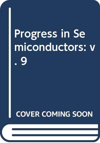 Stock image for Progress in Semiconductors, Volume 9 for sale by Zubal-Books, Since 1961