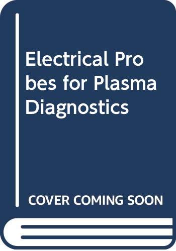 9780592050515: Electrical Probes for Plasma Diagnostics