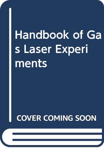 Beispielbild fr Handbook of Gas Laser Experiments zum Verkauf von RIVERLEE BOOKS