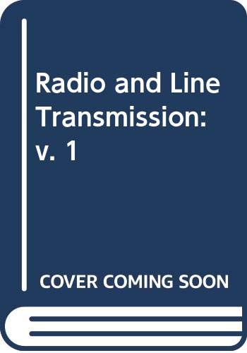 Beispielbild fr Radio and Line Transmission, Vol. 1 (Volume 1) zum Verkauf von Anybook.com