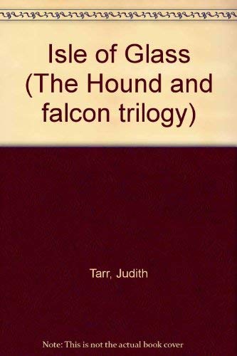 Hound & The Falcon: The Isle of Glass; The Golden Horn; The Hounds of God