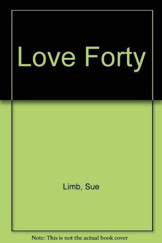 Stock image for Love Forty for sale by WorldofBooks