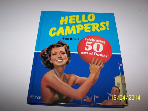 Imagen de archivo de Hello Campers! - Celebrating 50 years of Butlins. a la venta por Sarah Zaluckyj
