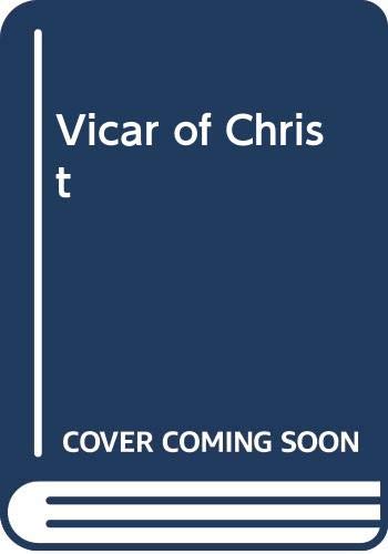 Stock image for Vicars of Christ: The Dark Side of the Papacy for sale by AwesomeBooks