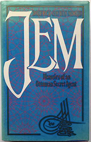 9780593014073: Jem: Memoirs of an Ottoman Secret Agent