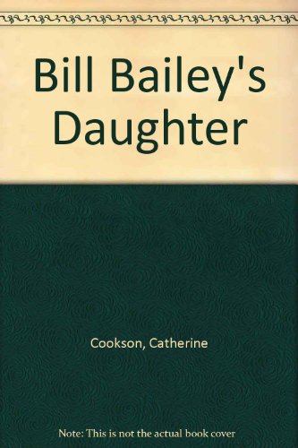 Stock image for Bill Bailey's Daughter for sale by Better World Books